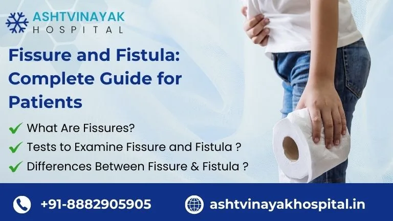 Fissure and Fistula