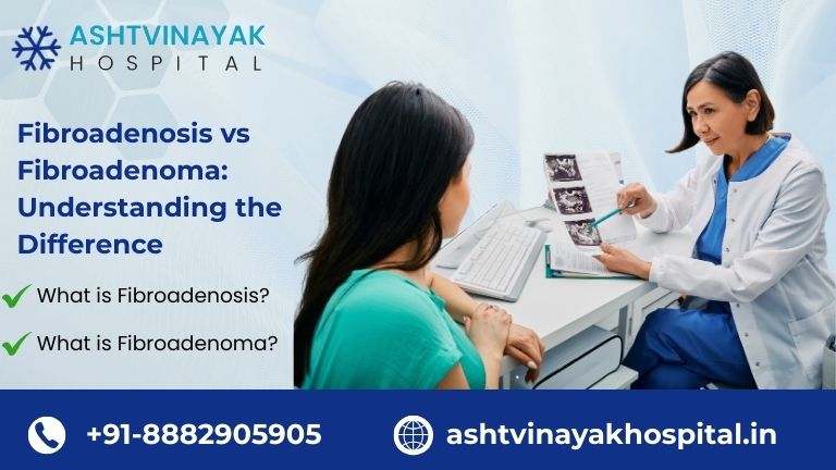 fibroadenosis vs fibroadenoma​