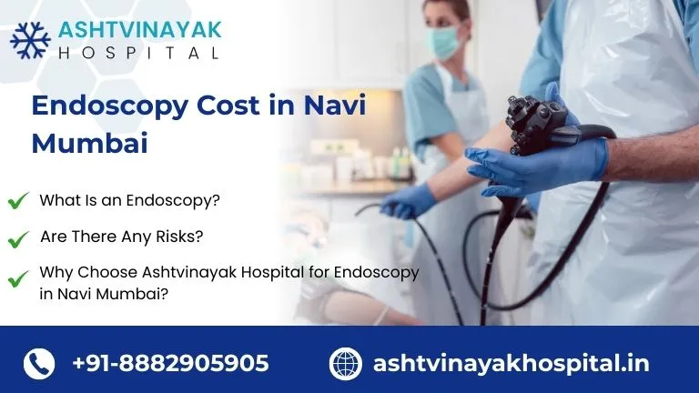 Endoscopy Cost in Navi Mumbai